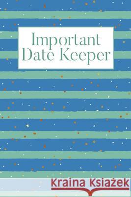 Important Date Keeper: Stripes Jenily Publishing 9781731492197 Independently Published - książka