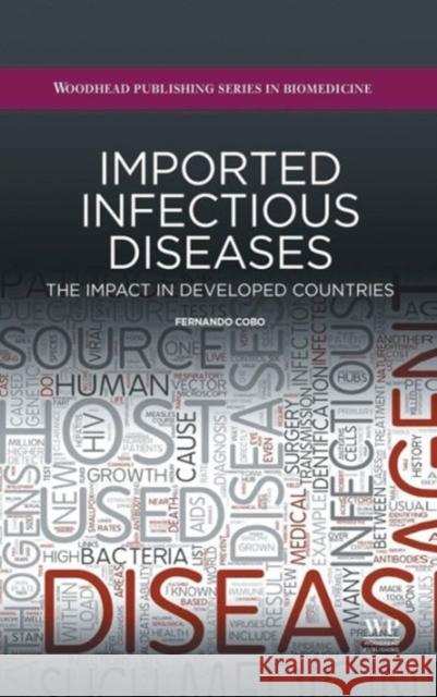 Imported Infectious Diseases : The Impact in Developed Countries Fernando Cobo 9781907568572 Elsevier Science & Technology - książka