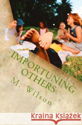 Importuning Others M. Wilson 9781494456092 Createspace - książka