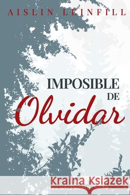 Imposible de Olvidar Leinfill Aislin Leinfill 9798691180125 Independently published - książka
