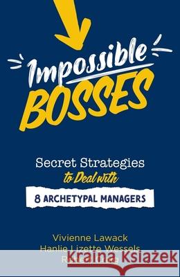 Impossible Bosses: Secret Strategies to Deal with 8 Archetypal Managers Robert Craig 9781776192151 Jonathan Ball Publishers SA - książka