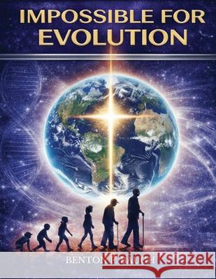 Impossible for Evolution Benton F. Baugh 9781970283365 Studio of Books LLC - książka