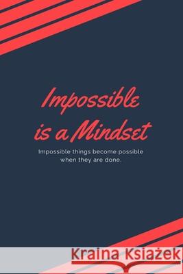 Impossible is a mindset Star Not 9781674733432 Independently Published - książka
