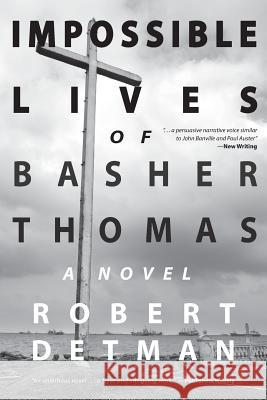 Impossible Lives of Basher Thomas Robert M Detman   9780692243497 Figureground Press - książka