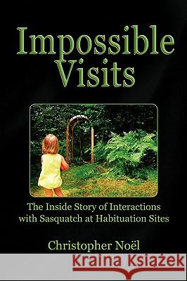 Impossible Visits Christopher Nol 9781436398510 Xlibris Corporation - książka