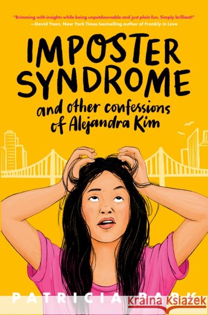 Imposter Syndrome and Other Confessions of Alejandra Kim Patricia Park 9780593563373 Crown Books for Young Readers - książka