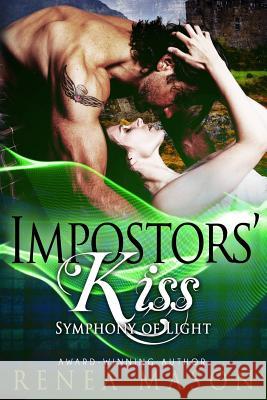 Impostors' Kiss: A Paranormal Reverse Harem Series Renea Mason 9781721807840 Createspace Independent Publishing Platform - książka
