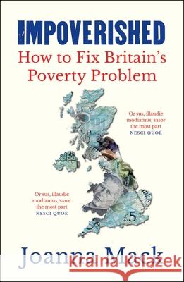 Impoverished: Fixing Britain and Its Poverty Problem Joanna (Open University) Mack 9781447376064 Policy Press - książka