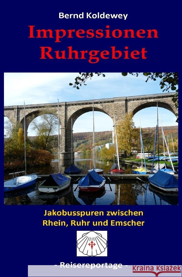 Impressionen Ruhrgebiet Koldewey, Bernd 9783757541033 epubli - książka
