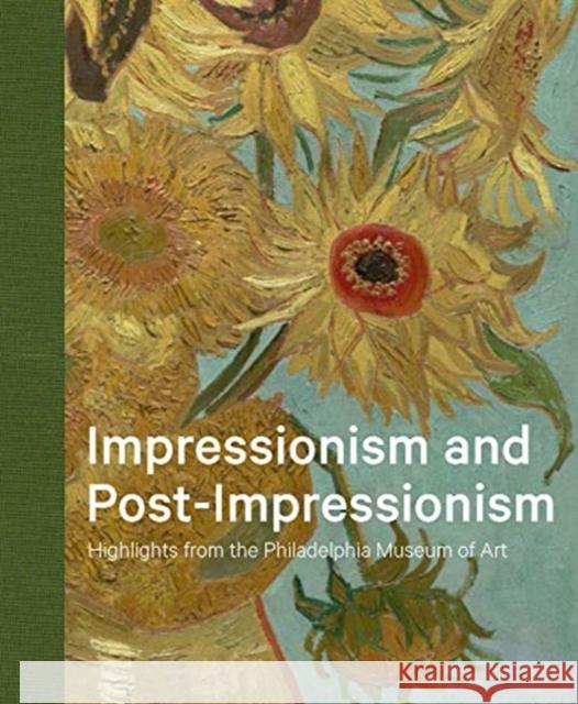 Impressionism and Post-Impressionism: Highlights from the Philadelphia Museum of Art Jennifer a. Thompson Joseph J. Rishel Eileen Owens 9780876332894 Yale University Press - książka