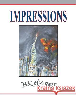 Impressions B. C. Harris 9781537736044 Createspace Independent Publishing Platform - książka