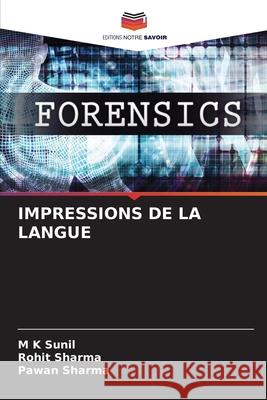 IMPRESSIONS DE LA LANGUE Sunil, M K, Sharma, Rohit, Sharma, Pawan 9786208497088 Editions Notre Savoir - książka