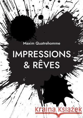 Impressions & Rêves Quatrehomme, Maxim 9782322431748 Books on Demand - książka