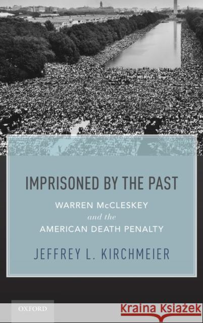 Imprisoned by the Past Kirchmeier 9780199967933 OXFORD UNIVERSITY PRESS ACADEM - książka