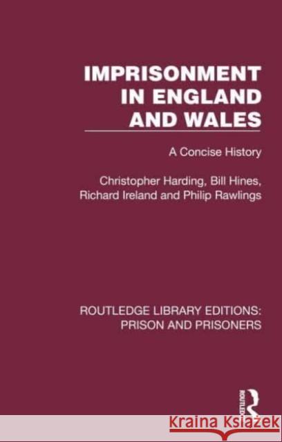 Imprisonment in England and Wales Philip Rawlings 9781032558608 Taylor & Francis Ltd - książka