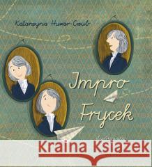 Impro Frycek Katarzyna Huzar-Czub, Małgosia Zając 9788322451540 Polskie Wydawnictwo Muzyczne - książka