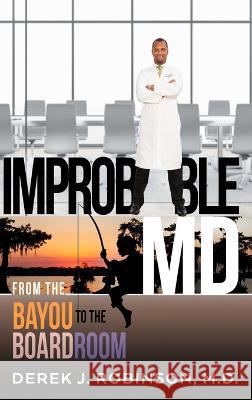 Improbable MD Derek Robinson   9798986172200 Hazel Eyes Press LLC - książka