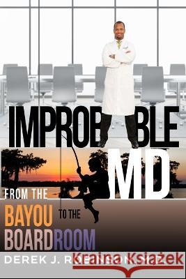 Improbable MD Derek Robinson   9798986172231 Hazel Eyes Press LLC - książka