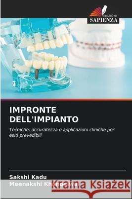 Impronte Dell'impianto Sakshi Kadu Meenakshi Khandelwal 9786209438615 Edizioni Sapienza - książka