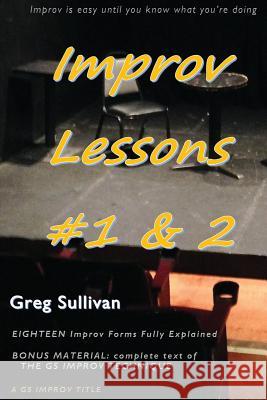 Improv Lessons #1 & 2 Greg Sullivan 9781537746845 Createspace Independent Publishing Platform - książka