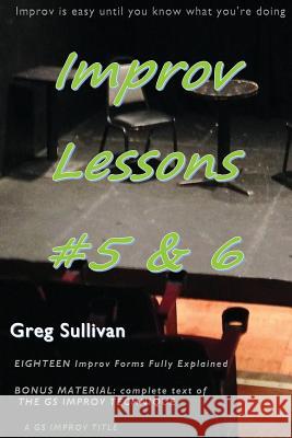 Improv Lessons #5 & 6 Greg Sullivan 9781537747200 Createspace Independent Publishing Platform - książka