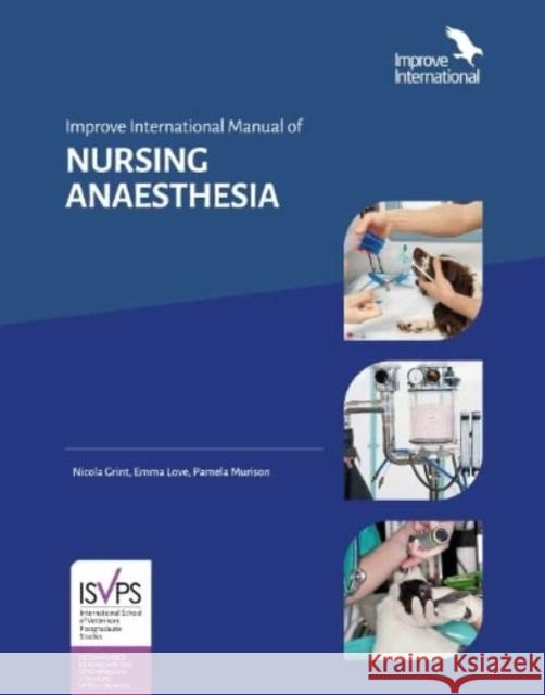 Improve International Manual of NURSING ANAESTHESIA Nicola Grint 9781913352196 Improve International Ltd - książka