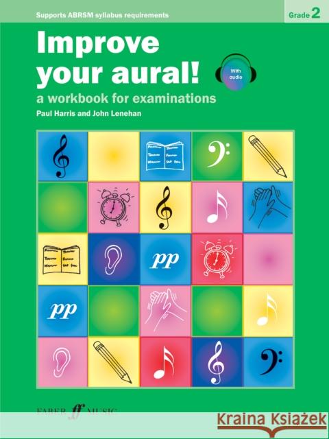 Improve Your Aural! Grade 2 Harris, Paul|||Lenehan, John 9780571534395 Improve Your Aural - książka