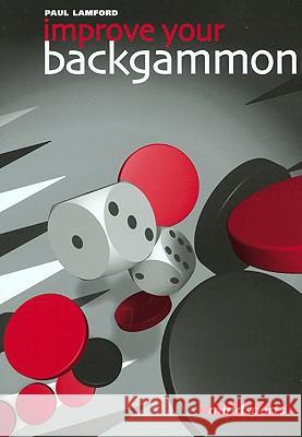 Improve Your Backgammon Paul Lamford Simon Gasquoine 9781857443158 Everyman Chess - książka
