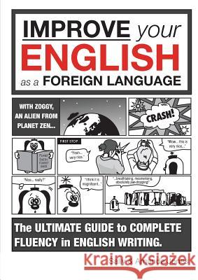 Improve Your English As A Foreign Language: The Ultimate Guide (8+) Jones, Sally 9781910824009 Guinea Pig Education - książka