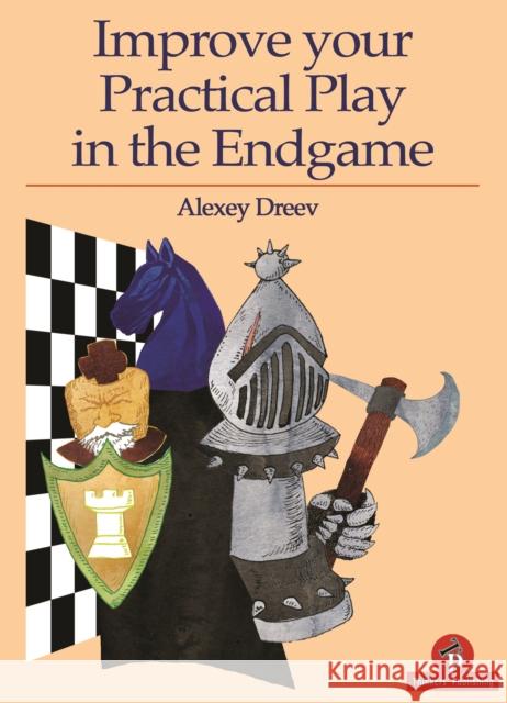Improve Your Practical Play in the Endgame Dreev 9789492510594 Thinkers Publishing - książka