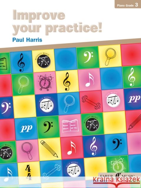 Improve Your Practice! Piano: Grade 3 Harris, Paul 9780571522637 FABER MUSIC - książka