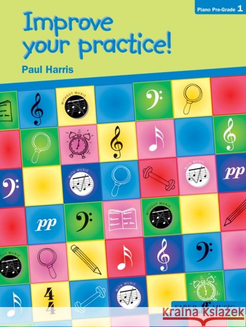 Improve Your Practice! Piano Pre-Grade 1 Paul Harris 9780571528448 FABER MUSIC - książka
