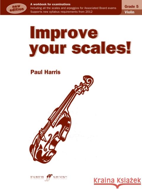 Improve Your Scales! Grade 5  Harris, Paul 9780571537051 Improve Your Scales! - książka