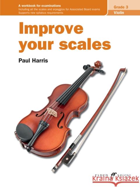 Improve your scales! Violin Grade 3  9780571537037 Faber Music Ltd - książka