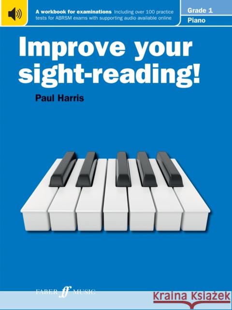 Improve your sight-reading! Piano Grade 1 Paul Harris 9780571533015 Faber Music Ltd - książka