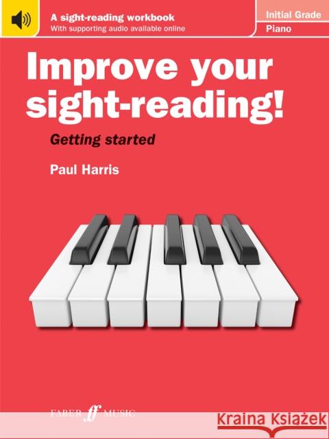 Improve your sight-reading! Piano Initial Grade Paul Harris 9780571541980 Faber Music Ltd - książka