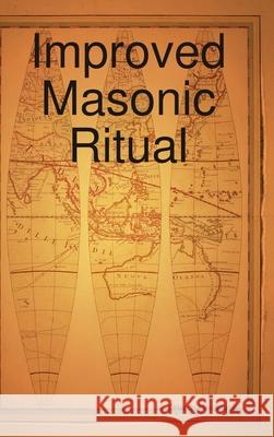 Improved Masonic Ritual Orlando Henderson 9781794866645 Lulu Press - książka