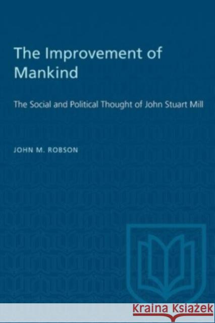 IMPROVEMENT MANKIND SOCIAL POLITICAL  9781487585761 TORONTO UNIVERSITY PRESS - książka