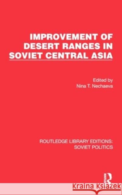 Improvement of Desert Ranges in Soviet Central Asia  9781032677378 Taylor & Francis Ltd - książka