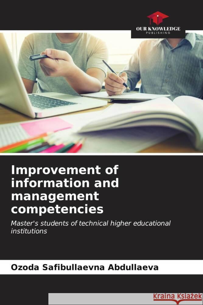 Improvement of information and management competencies Abdullaeva, Ozoda Safibullaevna 9786206525875 Our Knowledge Publishing - książka