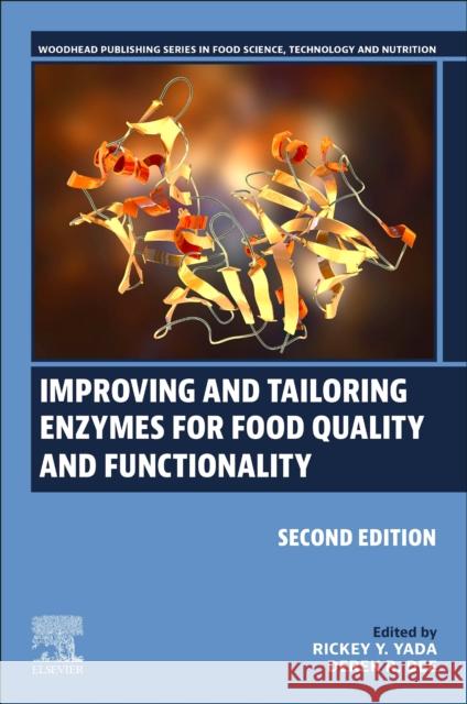 Improving and Tailoring Enzymes for Food Quality and Functionality  9780443154379 Elsevier - Health Sciences Division - książka