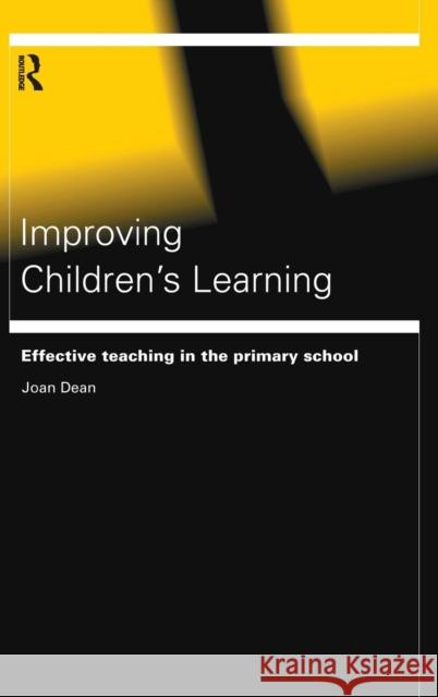 Improving Children's Learning Joan Dean 9781138156647 Routledge - książka