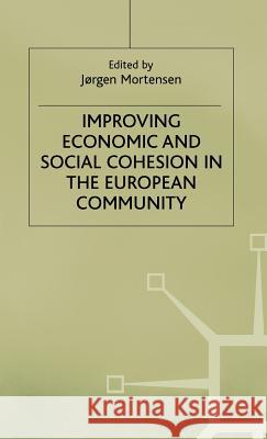Improving Economic and Social Cohesion in the European Community  9780333608753 PALGRAVE MACMILLAN - książka