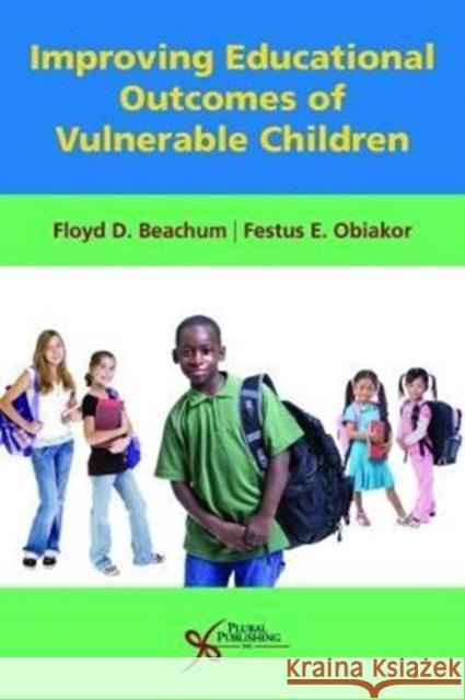Improving Educational Outcomes of Vulnerable Children  Beachum, Floyd D. 9781597569828  - książka