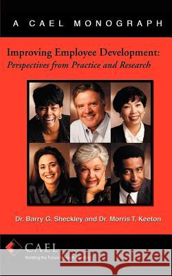 Improving Employee Development: Perspectives from Research and Practice Sheckley, Barry G. 9780759635593 Authorhouse - książka