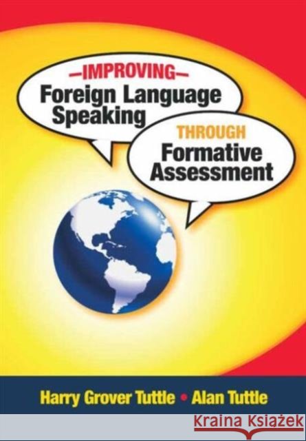 Improving Foreign Language Speaking through Formative Assessment Harry Grover Tuttle 9781596671973  - książka