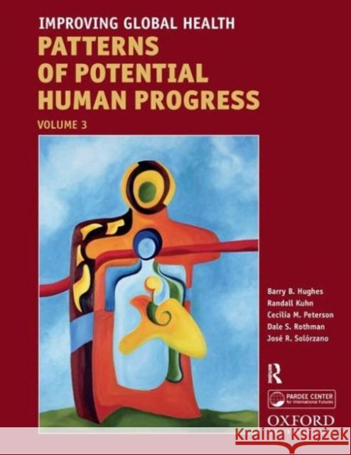 Improving Global Health: Forcasting the Next 50 Years Hughes, Barry B. 9781594518973 Paradigm Publishers - książka