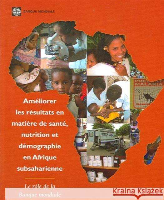 Improving Health, Nutrition, and Population Outcomes in Sub-Saharan Africa: The Role of the World Bank World Bank 9780821361771 World Bank Publications - książka