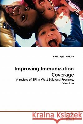 Improving Immunization Coverage Nurhayati Tandiara 9783639334623 VDM Verlag - książka