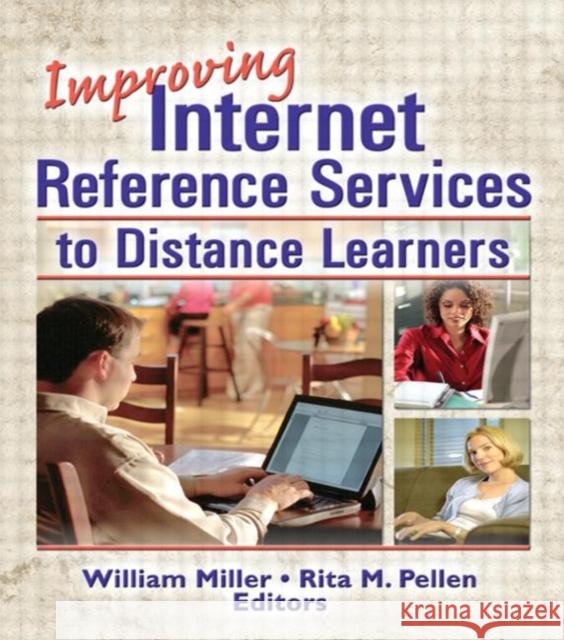 Improving Internet Reference Services to Distance Learners William, III Miller William Miller 9780789027177 Haworth Information Press - książka